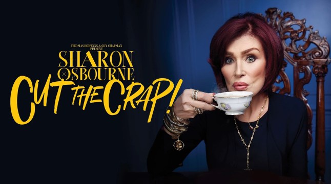 Sharon Osbourne - Cut The Crap!